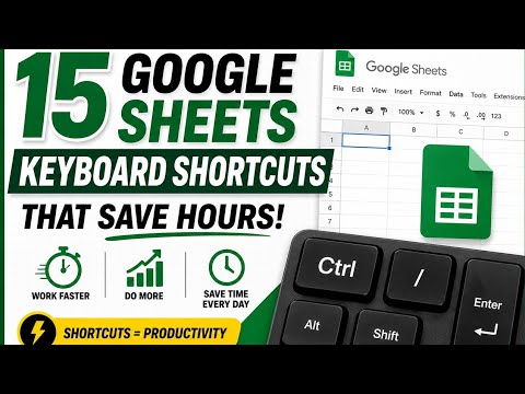 15 Google Sheets Keyboard Shortcuts That Save Hours ⚡
