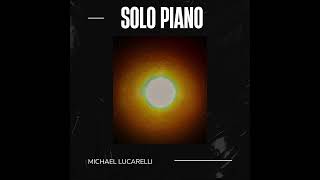 Sedona Serenade - Michael Lucarelli (solo piano)