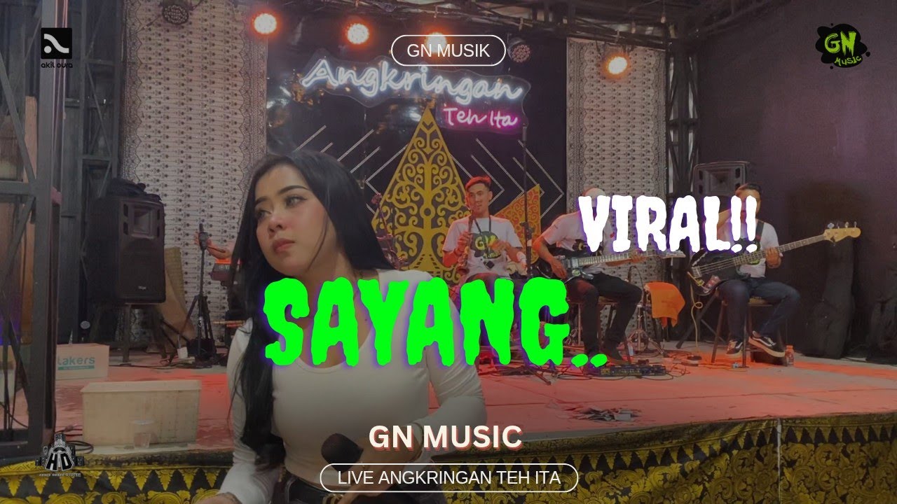 SAYANG - GN MUSIC LIVE ANGKRINGAN TEH ITA