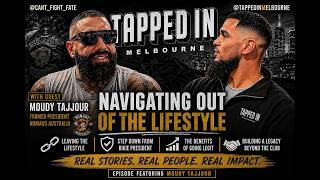 MOUDY TAJJOUR TAPPED IN: FROM BIKIE PRESIDENT TO GOING LEGIT | IDENTITY, DISCIPLINE & REAL CHANGE 💯