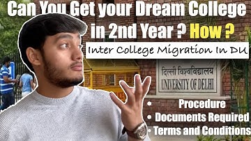 Can You Get your Dream College in 2nd Year ? How ?| Inter College Migration in DU | Delhi University