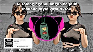 Dj Old Tolong Ngana Jangan Ba Jauh Thailand Style X Ada Pokemon Pikacu  Viral Tiktok 2023