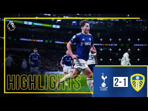 Highlights: Tottenham Hotspur 2-1 Leeds United | Dan James scores first Leeds goal | Premier League