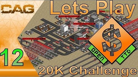 Lets Play: OpenTTD || 20K Challenge! || Free Transportation Tycoon game! || E12