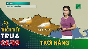 Thời tiết hôm nay 05/09/2023:Bắc Bộ, trời nắng| VTC14