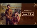 Babul di rani  official   sharry k ft baldeep brar  sukh sidhu  new wedding season song