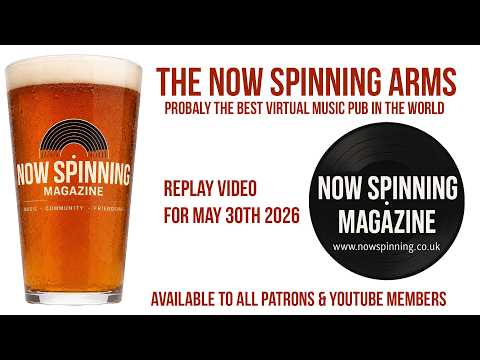 The Now Spinning Arms - Replay Video : May 30th 2026