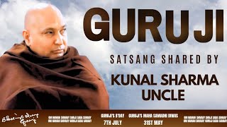 Guruji Satsang | Shared By Kunal Sharma Uncle | Guruji Sangat | Satsang - 150