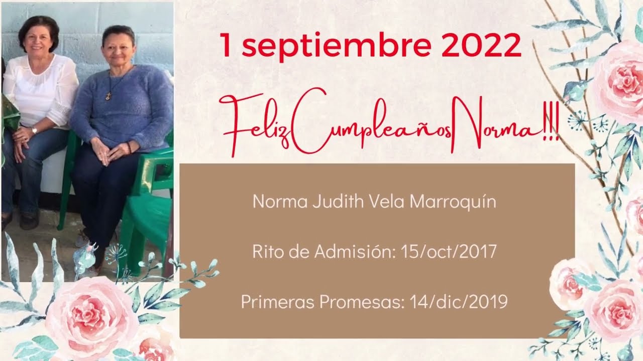 CUMPLEAÑOS NORMA JUDITH VELA MARROQUÍN, 1 SEPTIEMBRE 2022 Comunidad