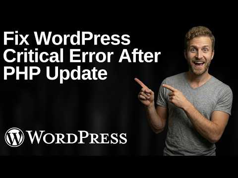 Fix WordPress Critical Error After PHP Update (2026 Easy Guide)
