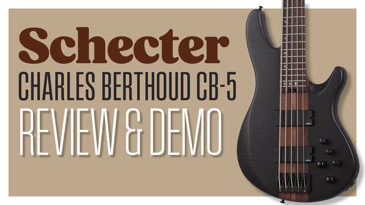 Schecter CB-5 Charles Berthoud Signature Bass Demo and Review