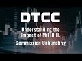 Understanding the Impact of MiFID II: Commission Unbundling