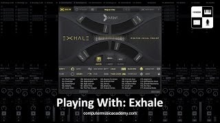 Exhale by Ouput | Review | Computer Music Academy