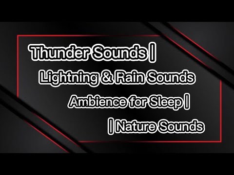 Thunder Sounds | Lightning & Rain Sounds Ambience for Sleep | Nature Sounds #asmr #thunder #rain