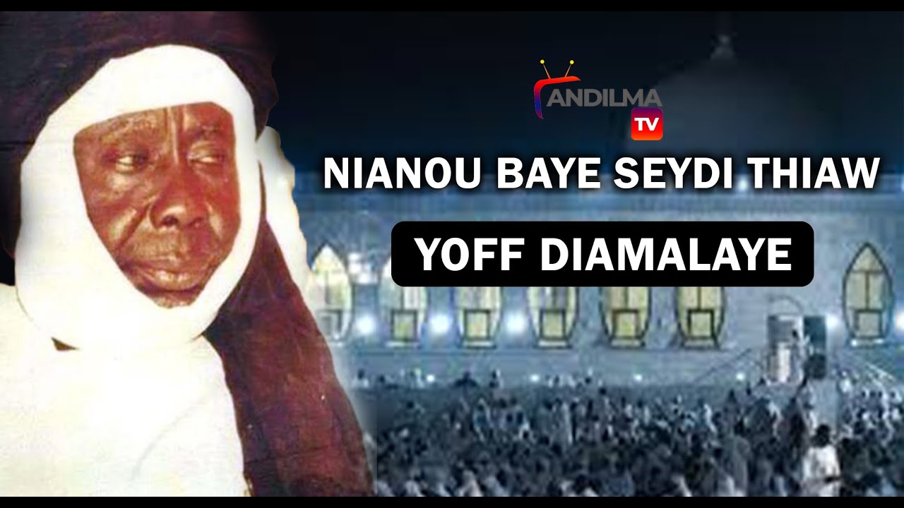 Nianou Baye Seydi Thiaw – Yoff Diamalaye