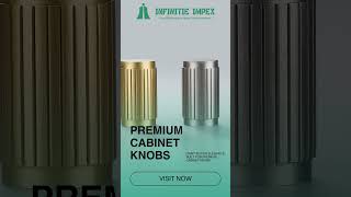 Premium Cabinet Knob | Infinitie Impex