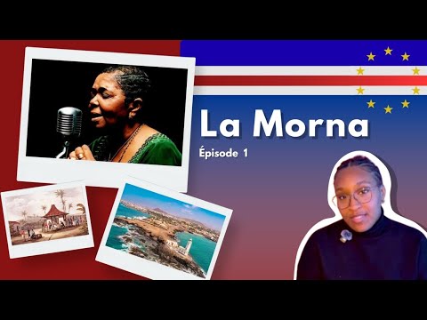 Épisode 1 : La Morna