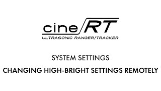 SYSTEM SETTINGS: CHANGING HIGH-BRIGHT SETTINGS REMOTELY