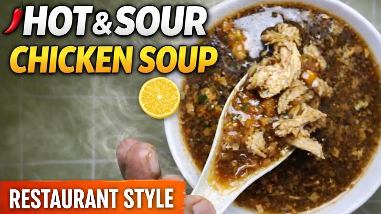  Hot & Sour Chicken Soup 🍲 | Restaurant Style | Easy Chicken Soup Recipe