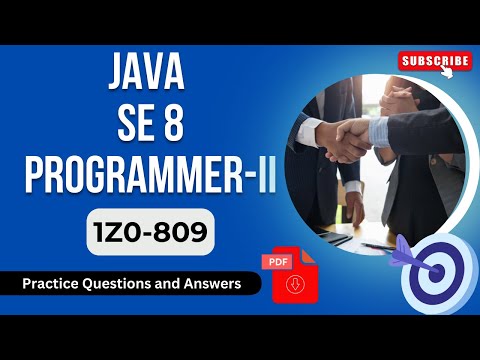 Part#8 | JAVA SE 8 Programmer 2 (1Z0-809) | Practice Questions and Answers