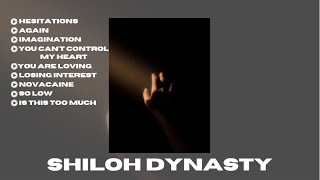 POV: Shiloh Dynasty is your fav artist ( Shiloh Dynasty Playlist )