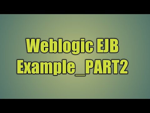 15.Weblogic EJB Example_PART2 - YouTube