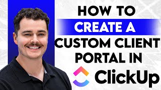 How To Create A Custom Client Portal In ClickUp [2026 Guide]