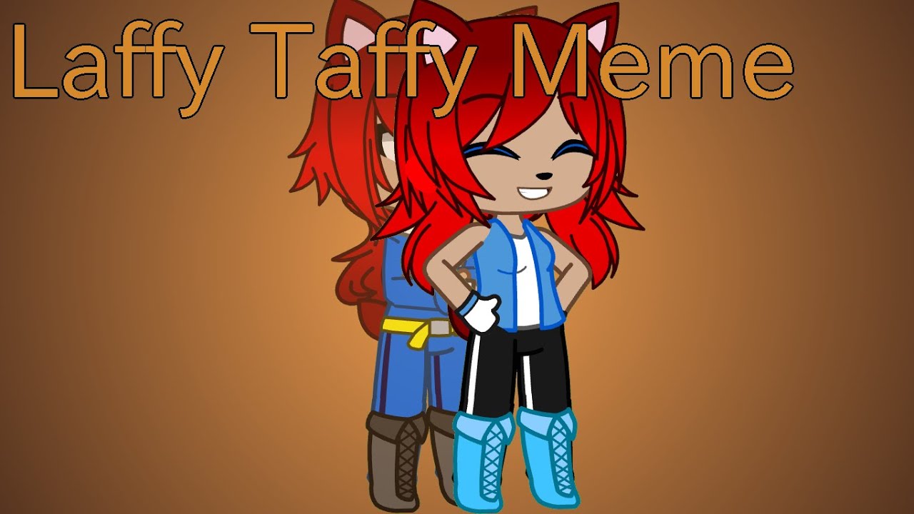 Laffy Taffy Meme Ft. Sally Acorn and Alicia Acorn YouTube