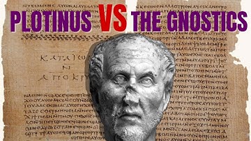 Plotinus vs the Gnostics