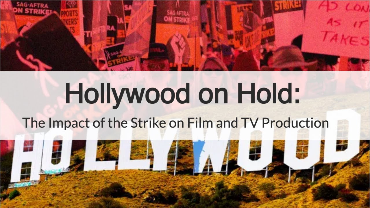Hollywood on Hold: The Impact of the Strike on Film and TV Production