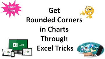 Get Rounded Corners in Charts Through Excel Tricks