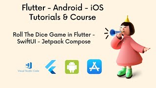Roll The Dice Game in Flutter - SwiftUI - Jetpack Compose