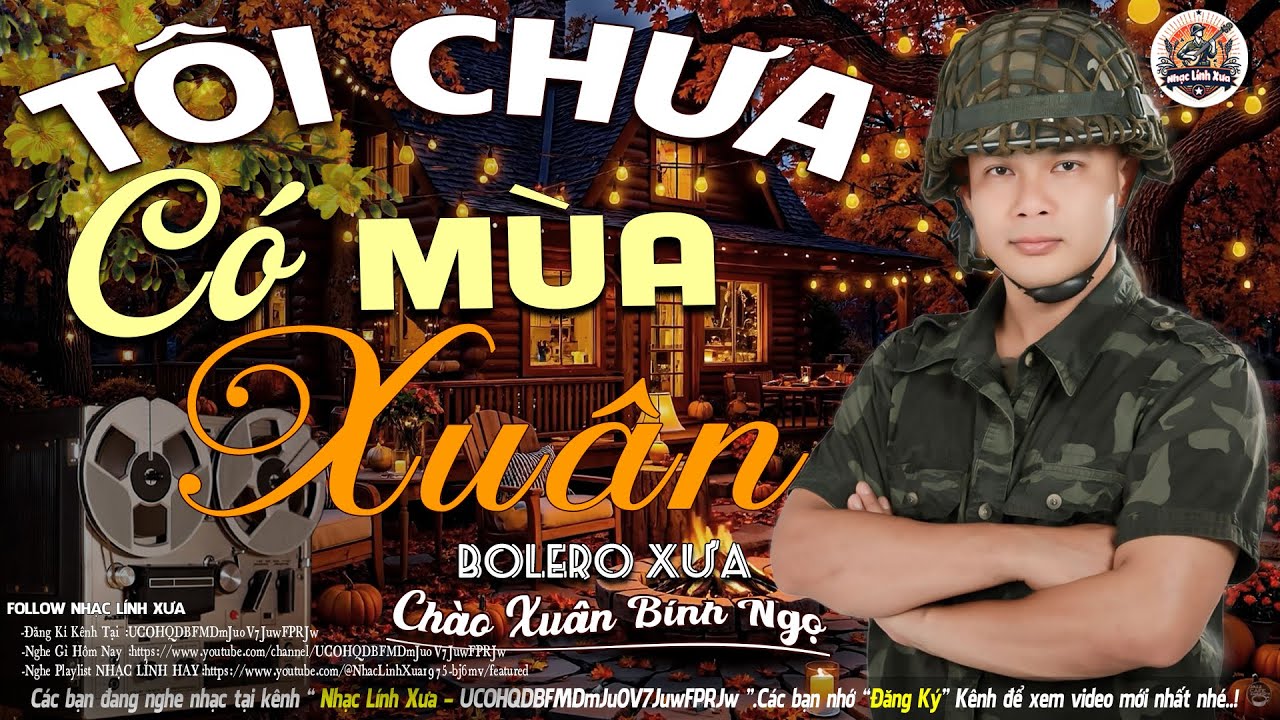 TÔI CHƯA CÓ MÙA XUÂN ➤23-10 Mở Nhẹ Nhàng NHẠC LÍNH CHỌN LỌC-Công Tuấn Bolero Chào Xuân Bính Ngọ 2026