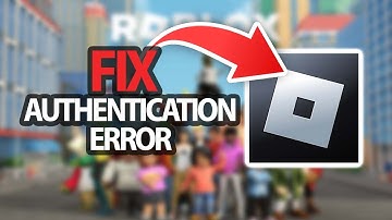 How To Fix Roblox App Game Authentication Error | Easy Quick Solution