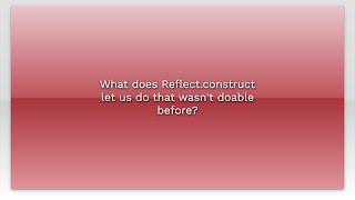 What does Reflect.construct let us do that wasn't doable before?