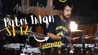 Putri Iklan (ST12) Drum Cover by Akram Kadir