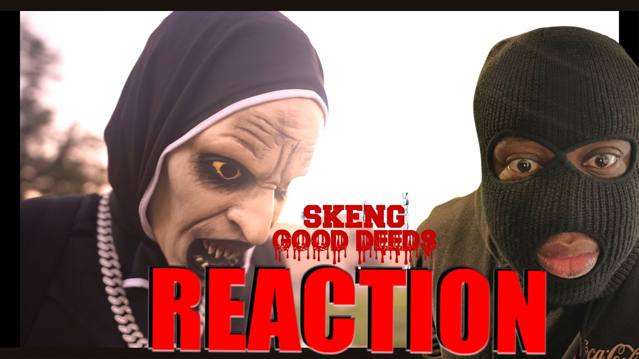 Skeng, Top scheme - GOOD DEEDS | Official Music Video 𝐑𝐄𝐀𝐂𝐓𝐈𝐎𝐍
