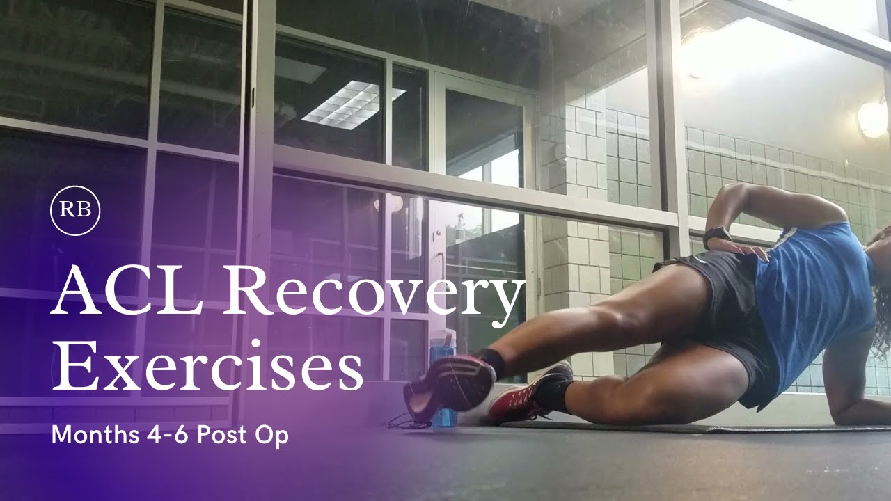 ACL Recovery Exercises I Did 4 to 6 months Post-Op - YouTube