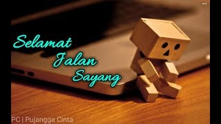 kata kata sedih buat pacar | selamat tinggal sayang
