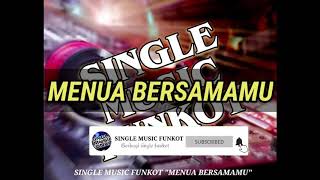 SINGLE MUSIC FUNKOT 