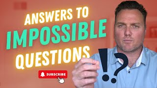 Answers to Impossible Questions