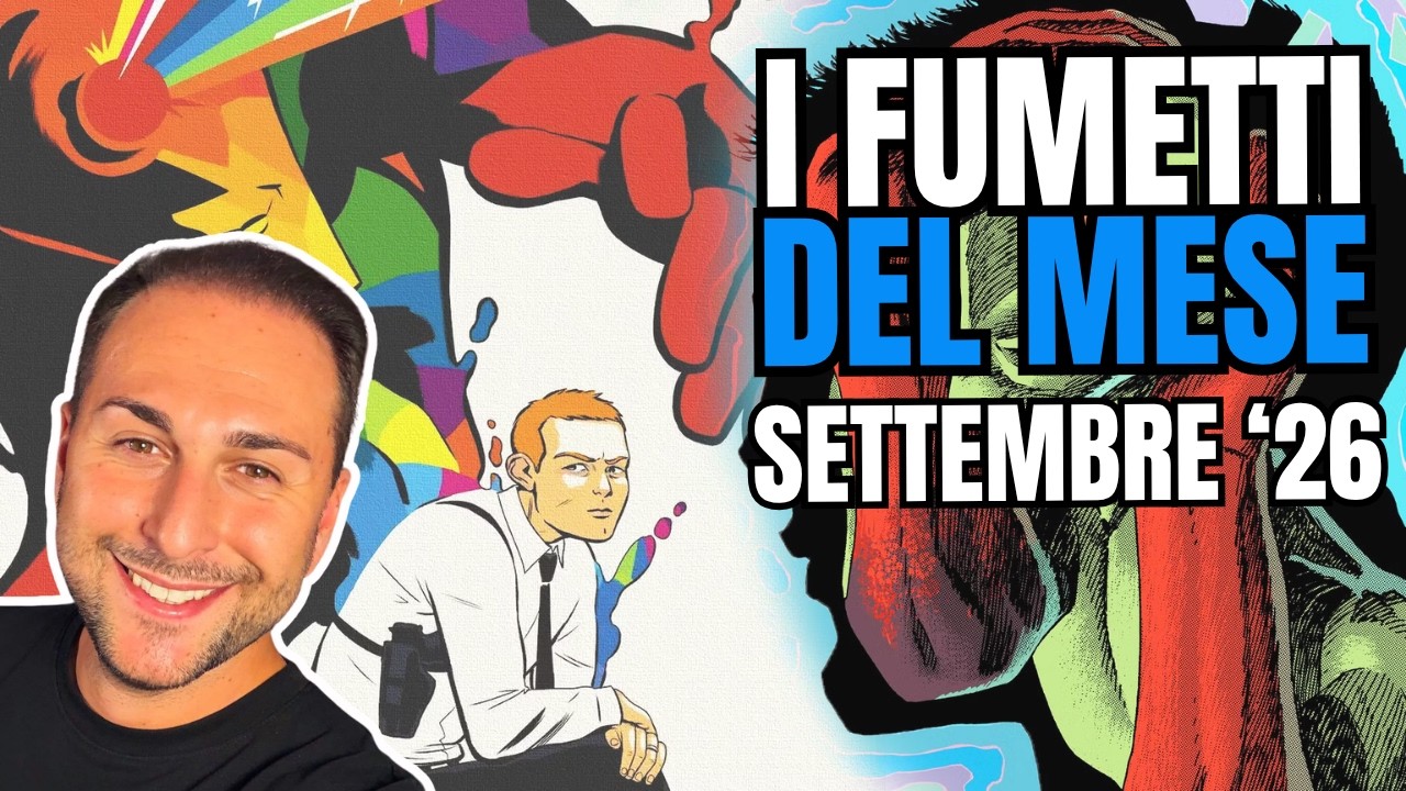 I FUMETTI DEL MESE CHE HO LETTO | SETTEMBRE 2026 - IN ESTASI TRA ABSOLUTE DC COMICS E MACCHIA NERA!