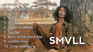 LAGU SMVLL FULL ALBUM TERBARU