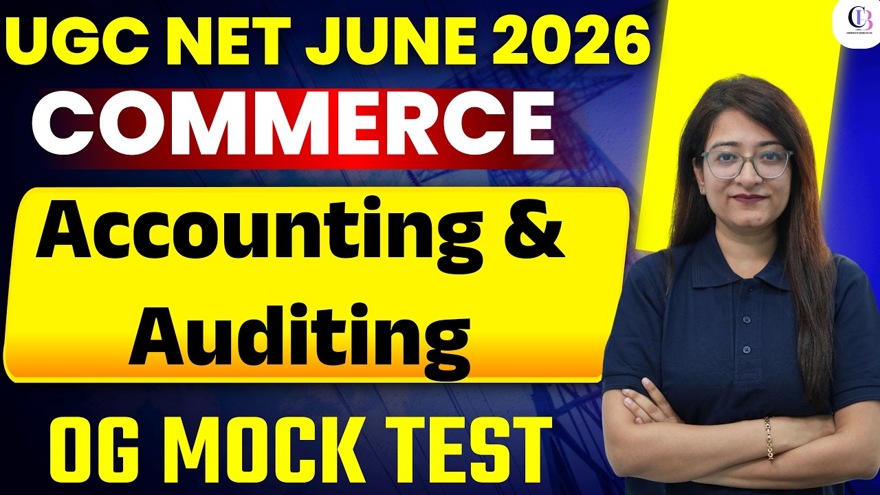 UGC NET Commerce Classes 2026 | Accounting & Auditing UGC NET | UGC NET Commerce Mock Test By Bushra