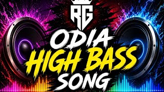 Odia high bass dj song 🥵🙉🥵 || Odia Nonstop Dj Song | Edm Dance Mix | RG_remix