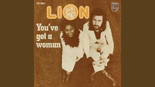 Video thumbnail of "Lion - You've Got a Woman"