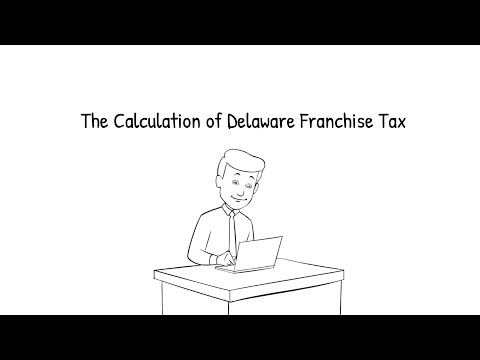 The Calculation of Delaware Franchise Tax