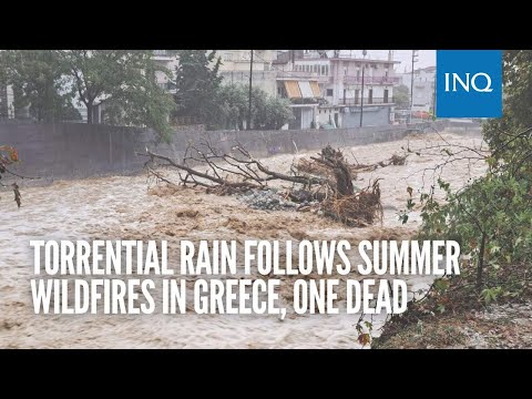 Torrential rain follows summer wildfires in Greece, one dead