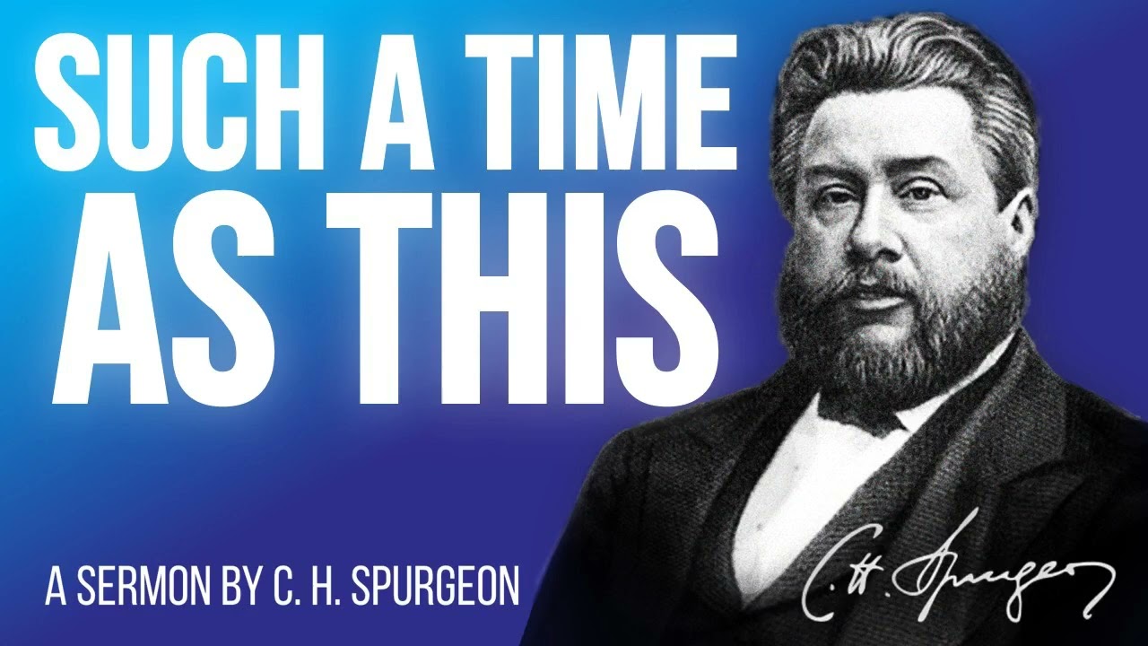 Esther's Exaltation or, Who Knoweth? and (Esther 4:13,14) - Charles Spurgeon Sermon