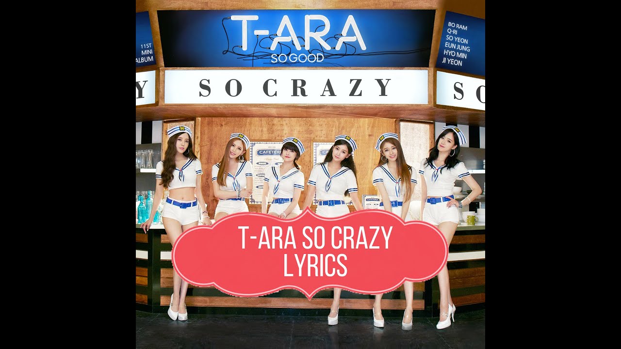 T-ARA  So Crazy lyrics by tunisian queens